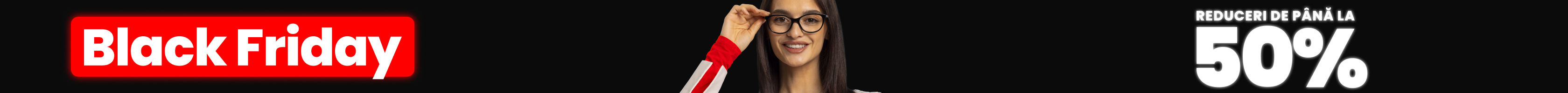 Black Friday la ochelari de vedere